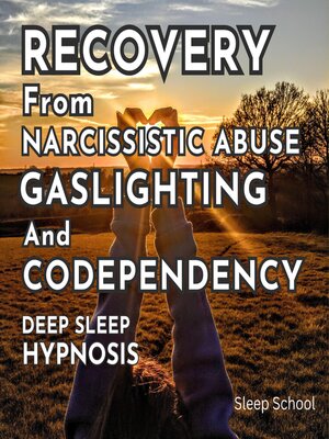 cover image of Recovery from Narcissistic Abuse, Gaslighting, and Codependency